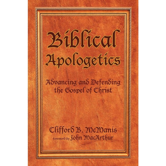 Biblical Apologetics (3rd Edition)