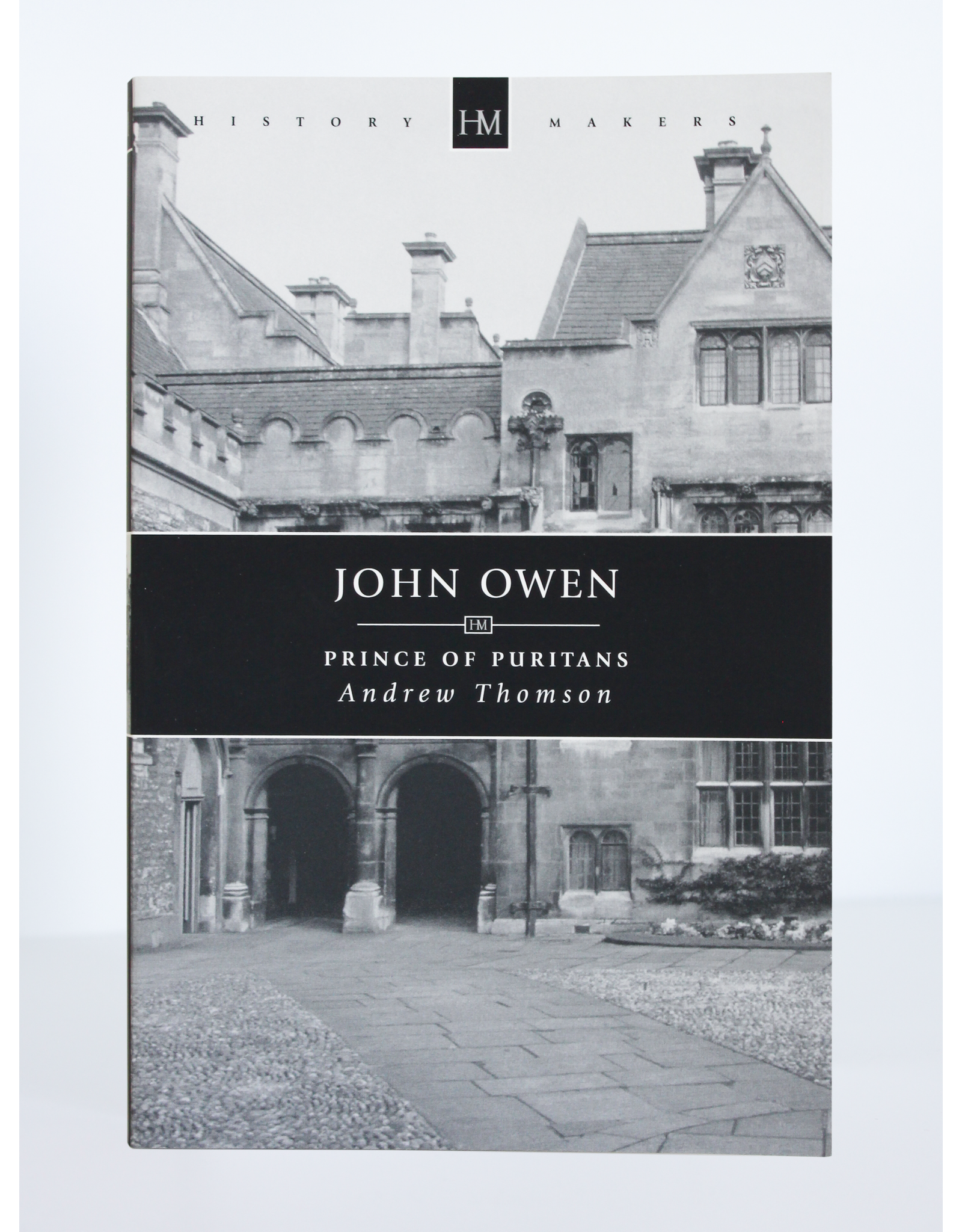 Christian Focus Publications (Atlas) John Owen: Prince of Puritans