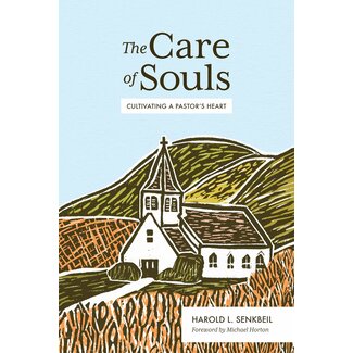 Lexham Press (Bookmasters) The Care of Souls: Cultivating a Pastor’s Heart