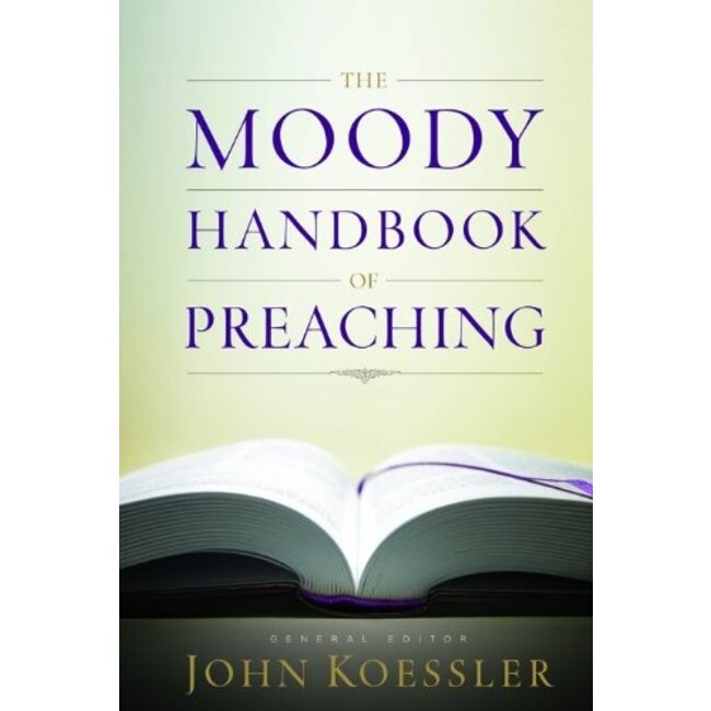 The Moody Handbook of Preaching