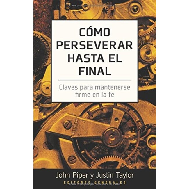 Como Perseverar Hasta el Final
