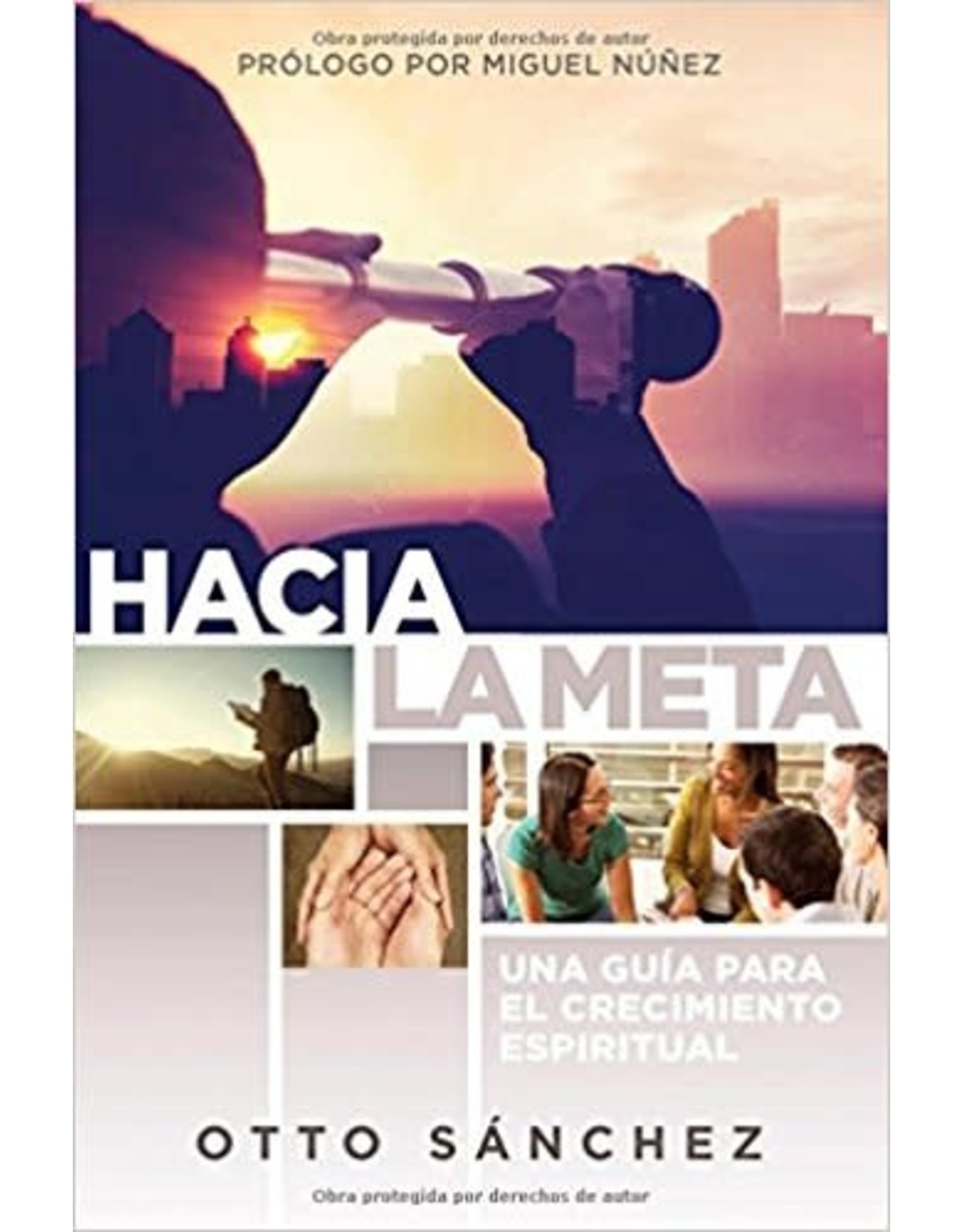 Broadman & Holman Publishers (B&H) Hacia la meta: Una guía para el crecimiento espiritua