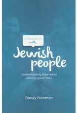 The Good Book Company Engaging with Jewish People: Understanding Their World, Sharing Good News