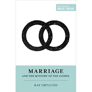 Crossway / Good News Marriage and the Mystery of the Gospel, Short Studies in Biblical Theology (SSBT)
