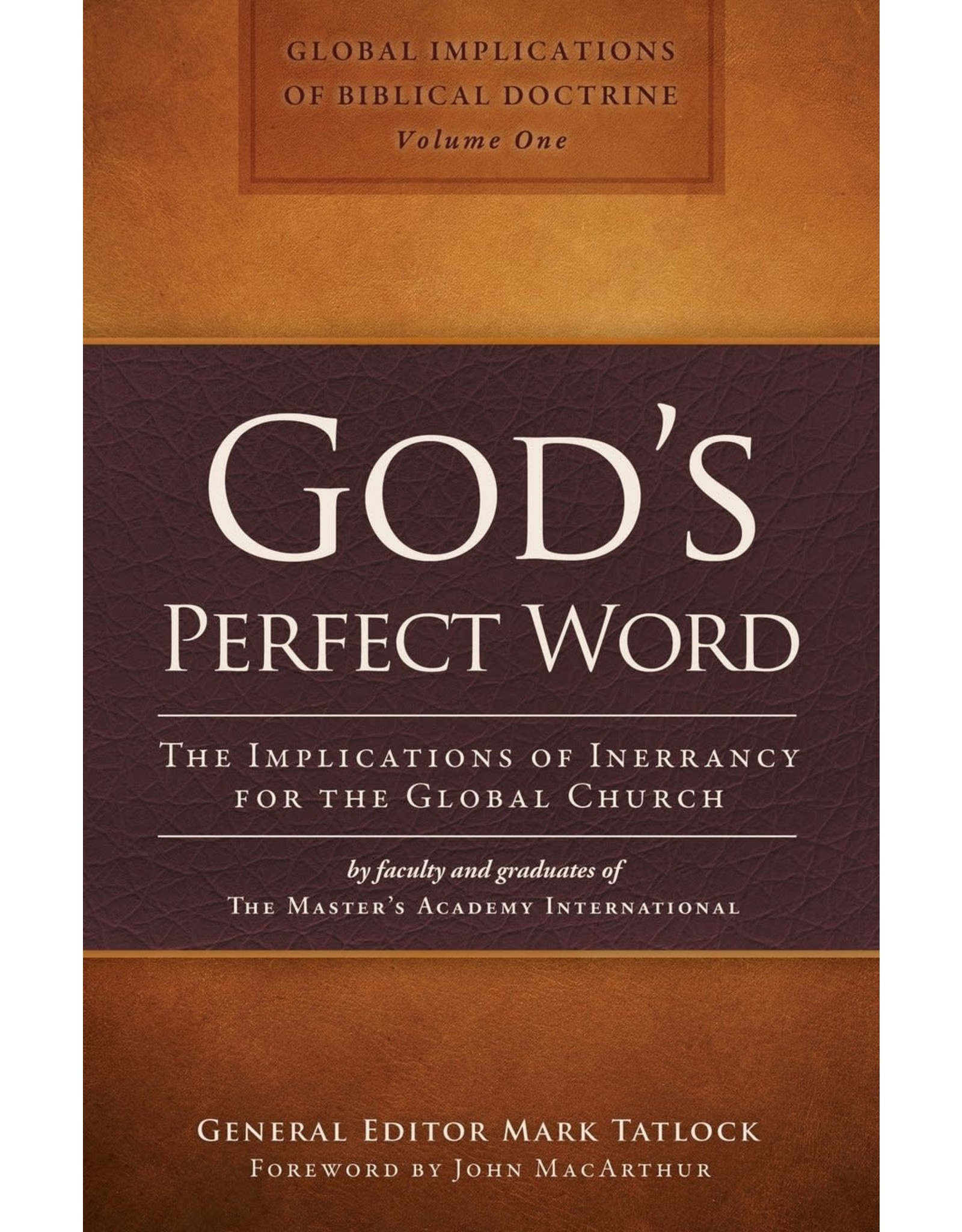 TMAI God's Perfect Word: The Implications of Inerrancy for the Global Church