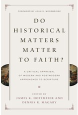 Crossway / Good News Do Historical Matters Matter to Faith?