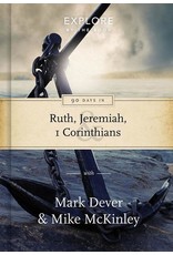 The Good Book Company 90 Days in Ruth, Jeremiah & 1 Corinthians: Draw strength from God’s word (Explore by the book)