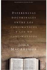 Harper Collins / Thomas Nelson / Zondervan Diferencias doctrinales entre los carismáticos y l