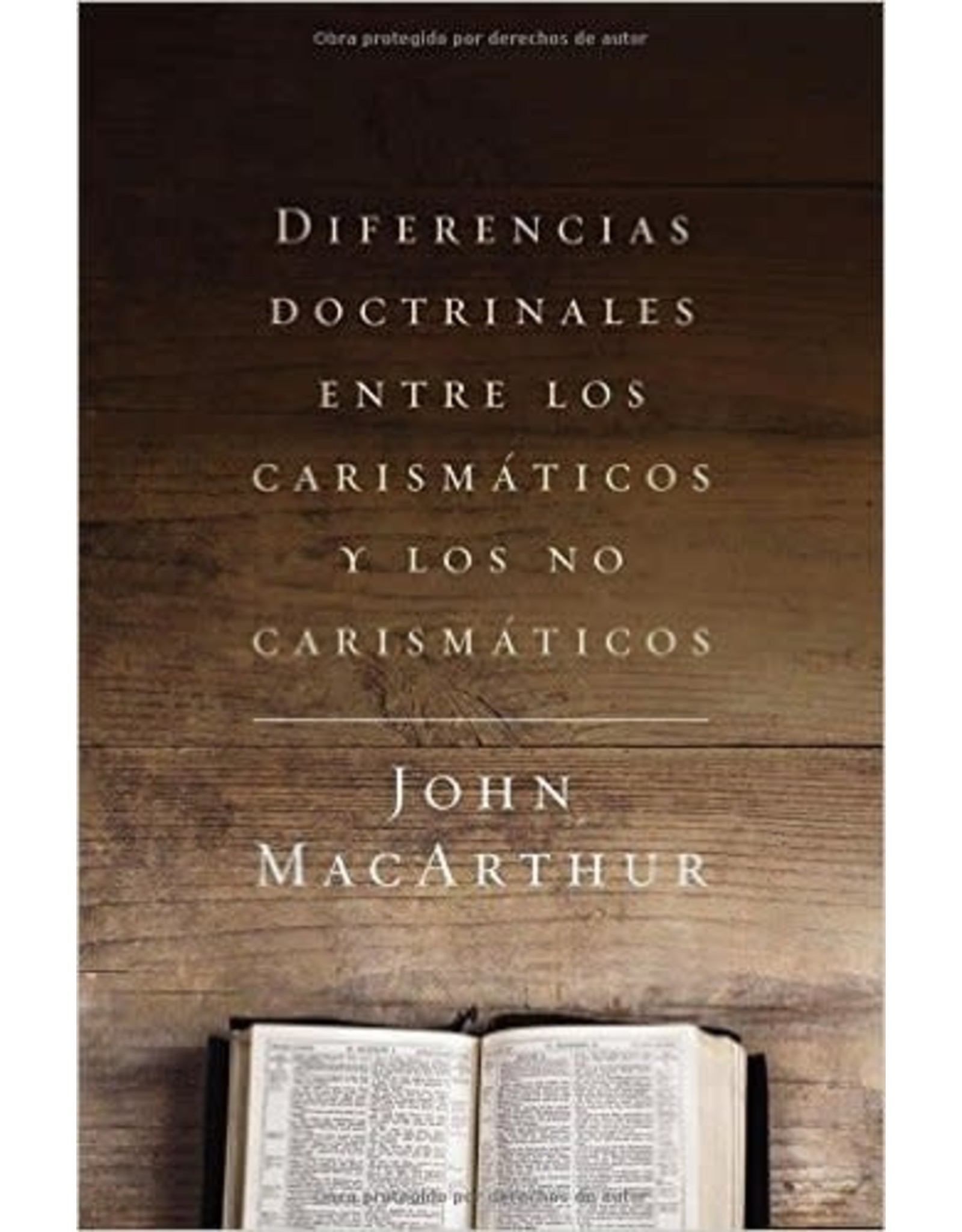 Harper Collins / Thomas Nelson / Zondervan Diferencias doctrinales entre los carismáticos y l