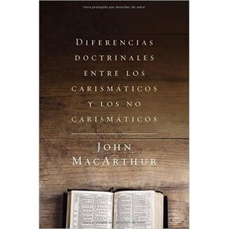 Harper Collins / Thomas Nelson / Zondervan Diferencias doctrinales entre los carismáticos y l