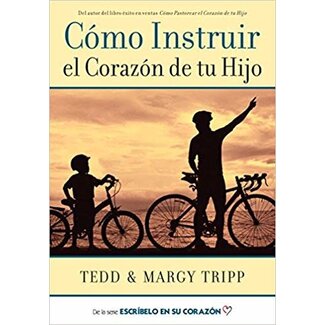 Poiema Cómo Instruir el Corazón de tu Hijo (How to Instruct Your Son's Heart)