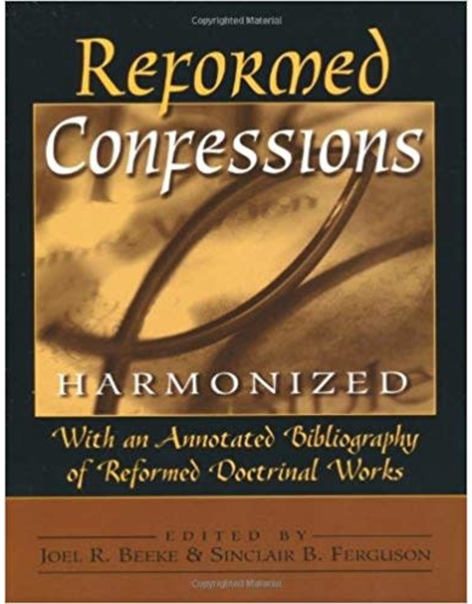 Baker Publishing Group / Bethany Reformed Confessions Harmonized