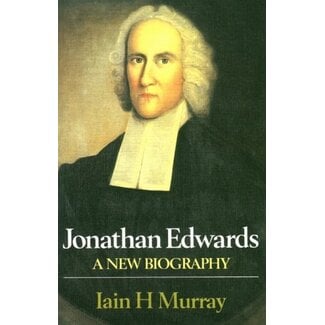 Banner of Truth Jonathan Edwards: A New Biography (Hardcover)