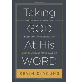 Crossway / Good News Taking God At His Word (Hardcover)