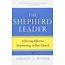 P&R Publishing (Presbyterian and Reformed) The Shepherd Leader