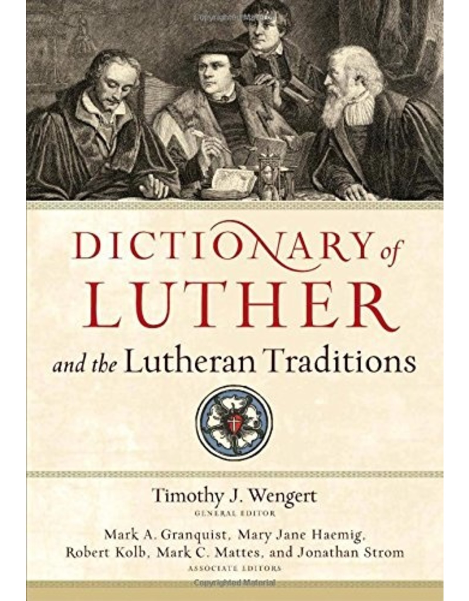 Baker Publishing Group / Bethany Dictionary of Luther and the Lutheran Traditions