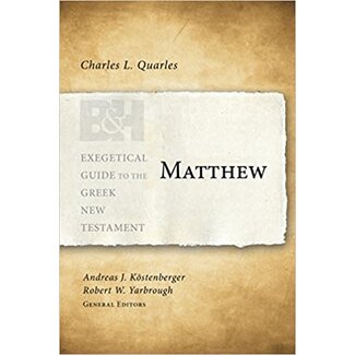 Broadman & Holman Publishers (B&H) Matthew (Exegetical Guide to the Greek New Testament)