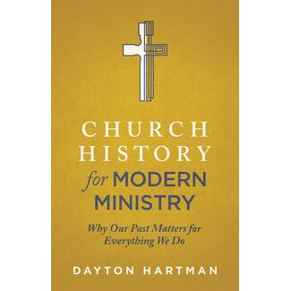 Lexham Press (Bookmasters) Church History for Modern Ministry: Why Our Past