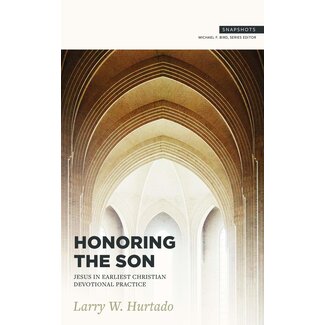 Lexham Press (Bookmasters) Honoring the Son: Jesus in Earliest Christian Devotional Practice