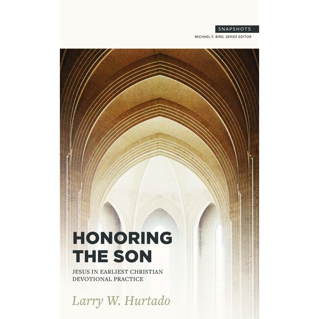 Honoring the Son: Jesus in Earliest Christian Devotional Practice