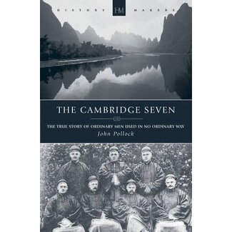 Christian Focus Publications (Atlas) The Cambridge Seven: The True Story of Ordinary Men Used in No Ordinary Way