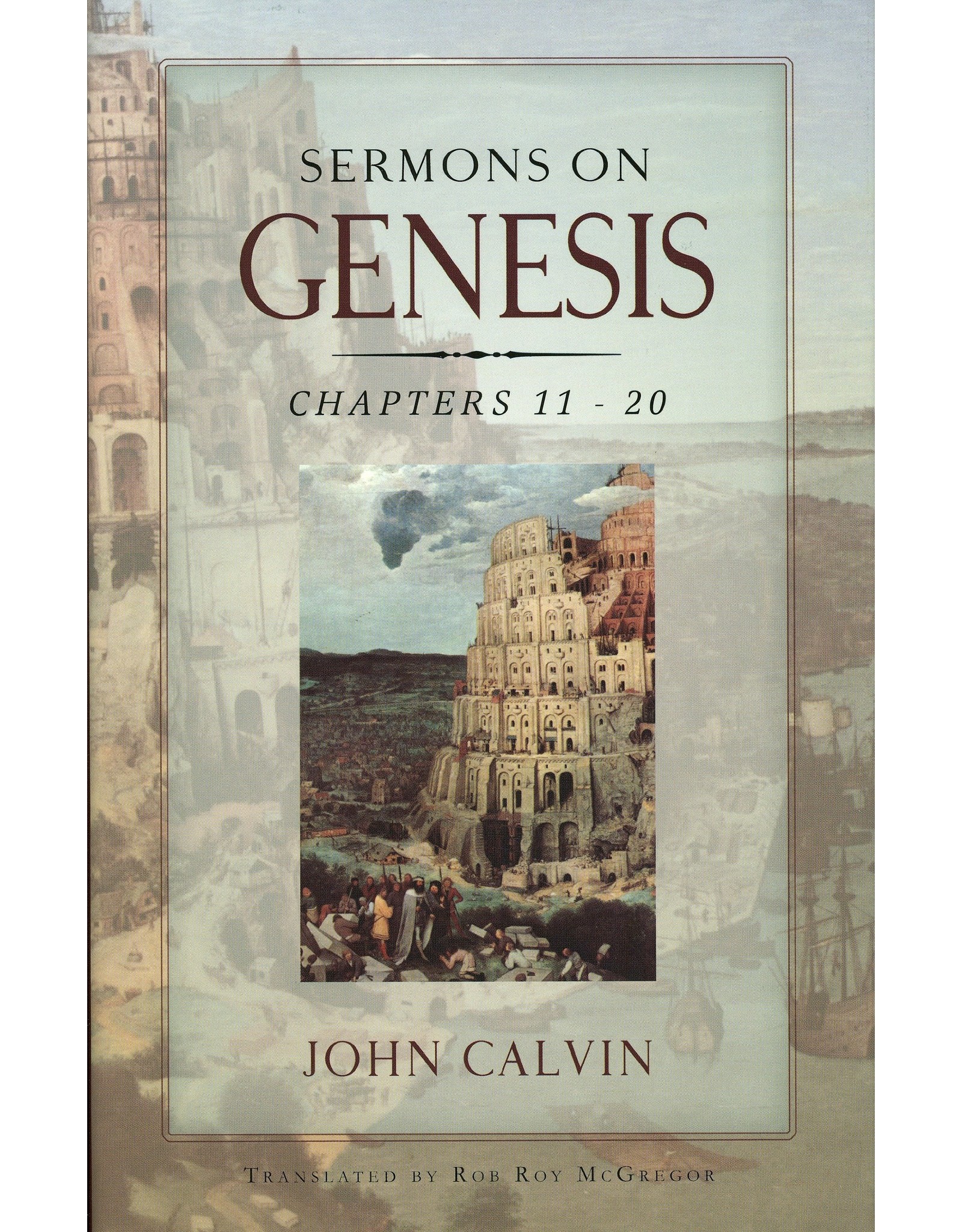 Banner of Truth Sermons on Genesis: Ch 11 - 20