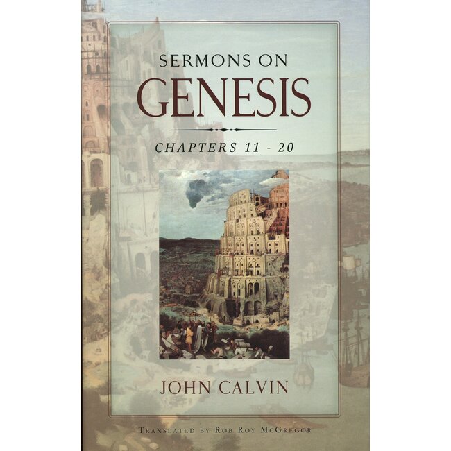 Sermons on Genesis: Ch 11 - 20
