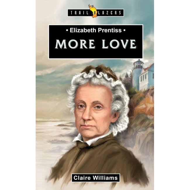Elizabeth Prentiss: More Love