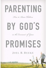 Ligonier / Reformation Trust Parenting by God's Promises