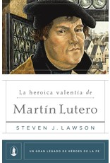 Poiema La heroica valentía de Martín Lutero (The Heroic Courage of Martin Luther - Spanish)