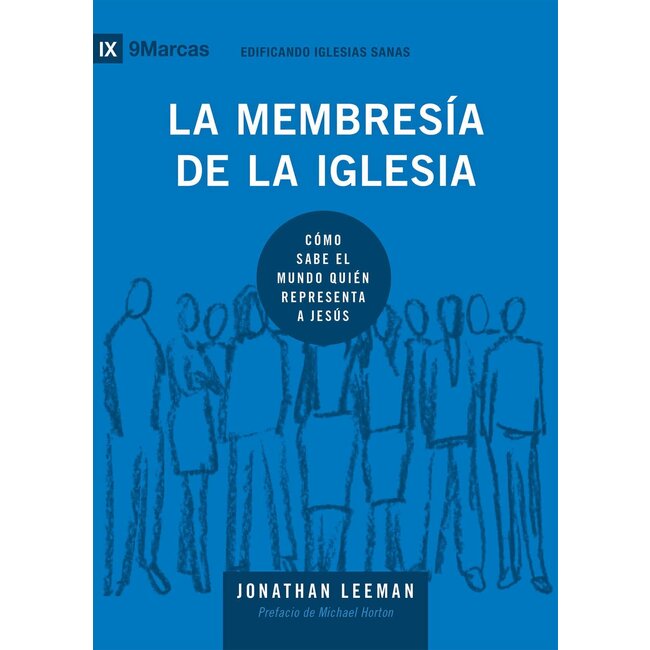 La Membresia De La Iglesia (Church Membership)