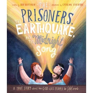 The Good Book Company The Prisoners, the Earthquake, and the Midnight Song