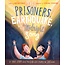 The Prisoners, the Earthquake, and the Midnight Song