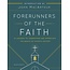 Moody Publishers FOF -  Forerunners of the Faith - Student - 13 Lessons to Understand and Appreciate the Basics of Church History