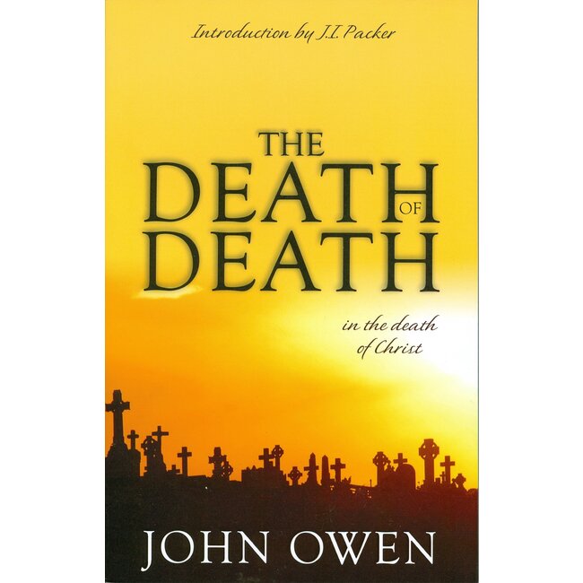 The Death of Death in the Death of Christ