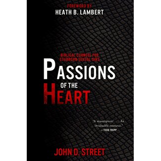 P&R Publishing (Presbyterian and Reformed) Passions of the Heart
