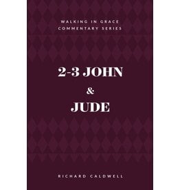 Kress 2-3 John & Jude, Walking in Grace Commentary Series (WGCS)