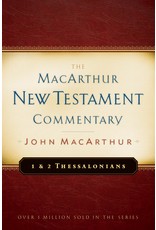 Moody Publishers The MacArthur New Testament Commentary (MNTC): 1 & 2 Thessalonians