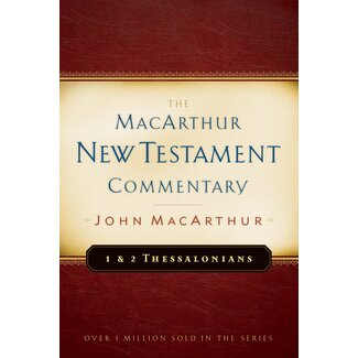 Moody Publishers 1 and 2 Thessalonians: The MacArthur New Testament Commentary