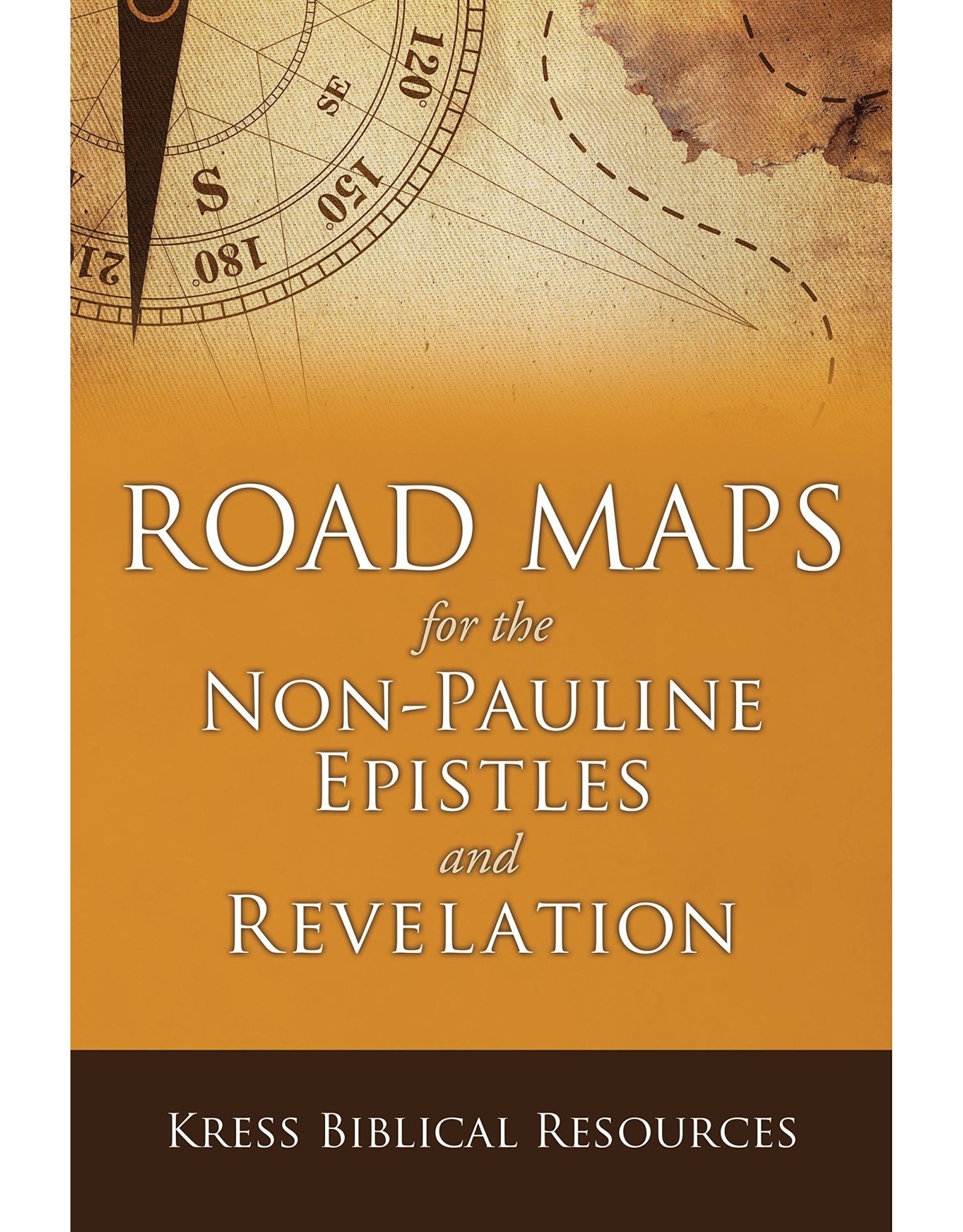 Kress Road Maps for the Non-Pauline Epistles and Revelation