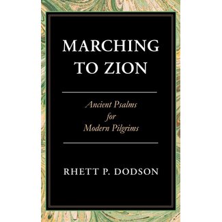 Banner of Truth Marching to Zion: Ancient Psalms for Modern Pilgrims