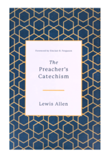 Crossway / Good News The Preacher's Catechism