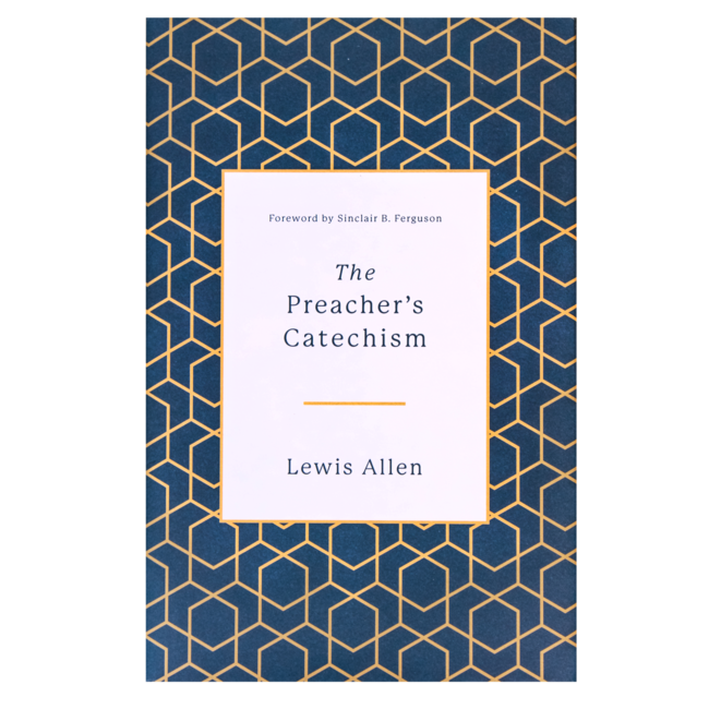 The Preacher's Catechism