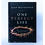 Harper Collins / Thomas Nelson / Zondervan One Perfect Life (HC)