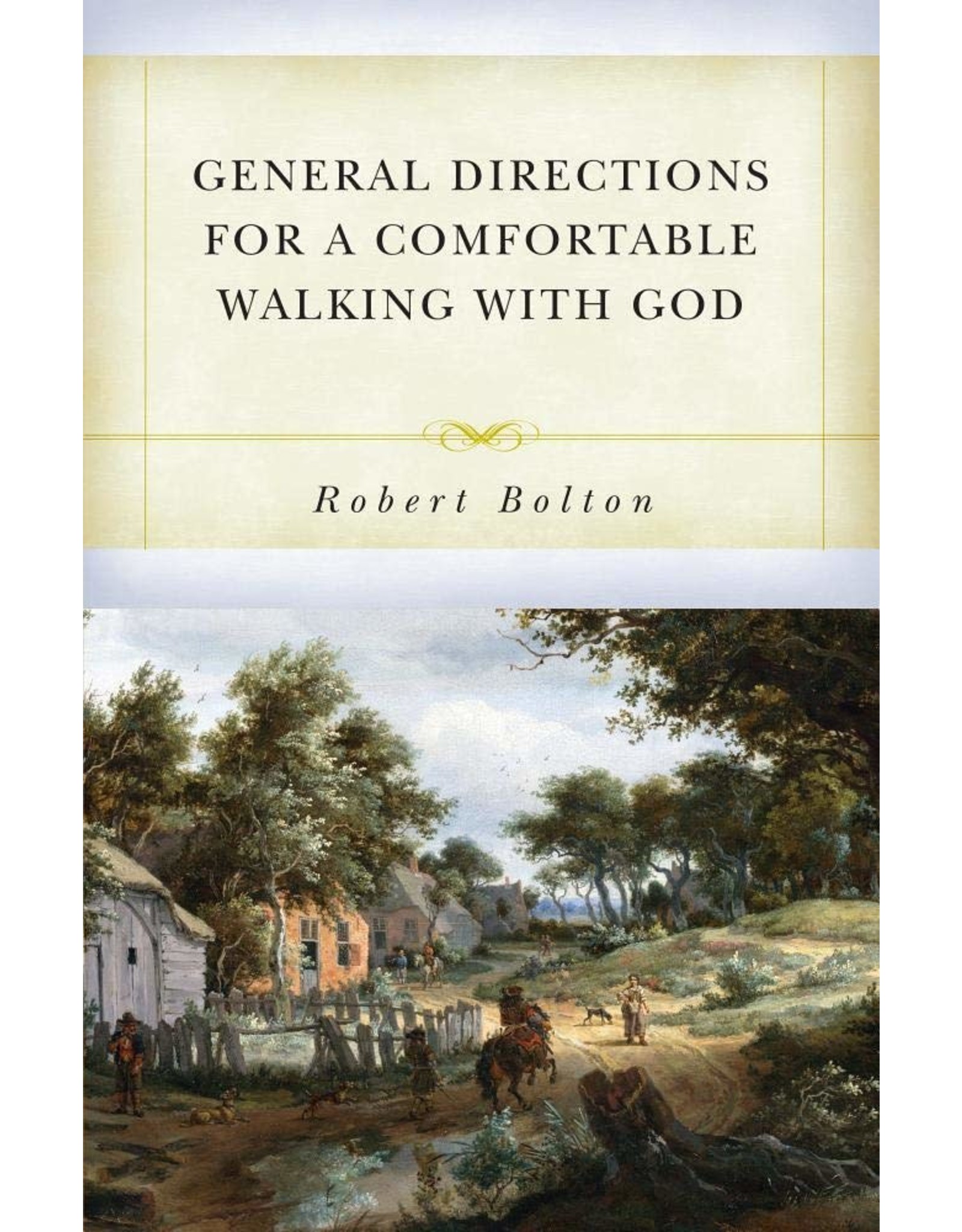 Reformation Heritage Books (RHB) General Directions for a Comfortable Walking with God