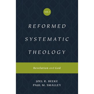 Crossway / Good News Reformed Systematic Theology, Volume 1: Revelation and God