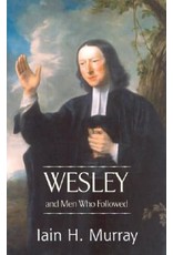 Banner of Truth Wesley and Men Who Followed