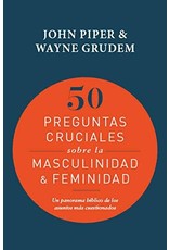 Poiema 50 Preguntas cruciales sobre la masculinidad & feminidad (50 Crucial Questions About Femininity and Masculinity)