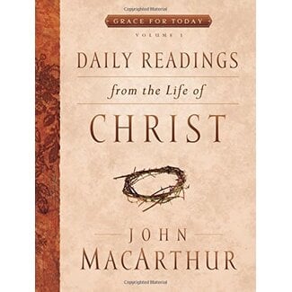 Moody Publishers Daily Readings from the Life of Christ, Vol. 1