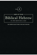 Hendrickson Keep Up Your Biblical Hebrew in Two Minutes a Day (Vol. 2)